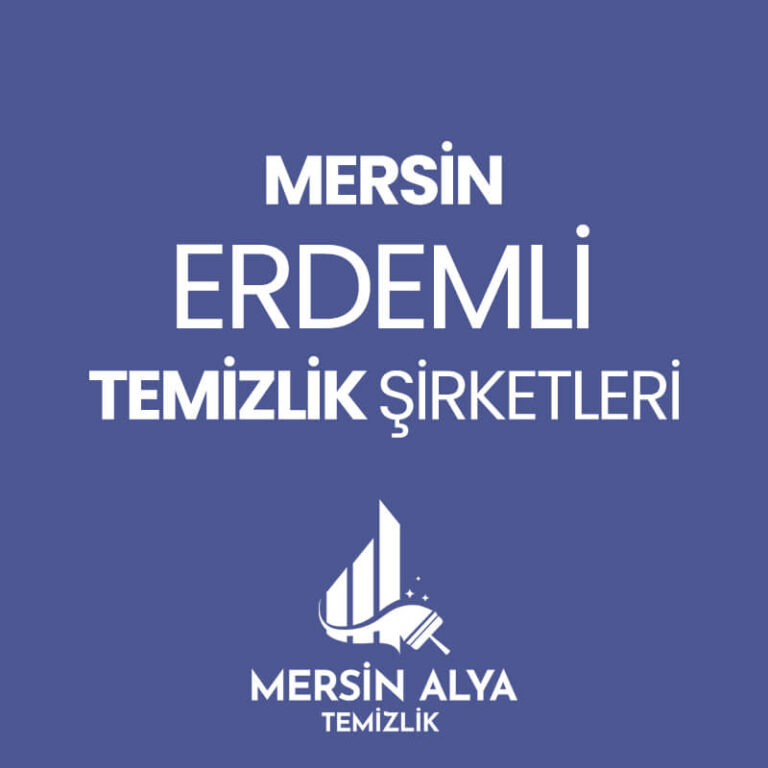 Mersin Erdemli Temizlik Şirketleri