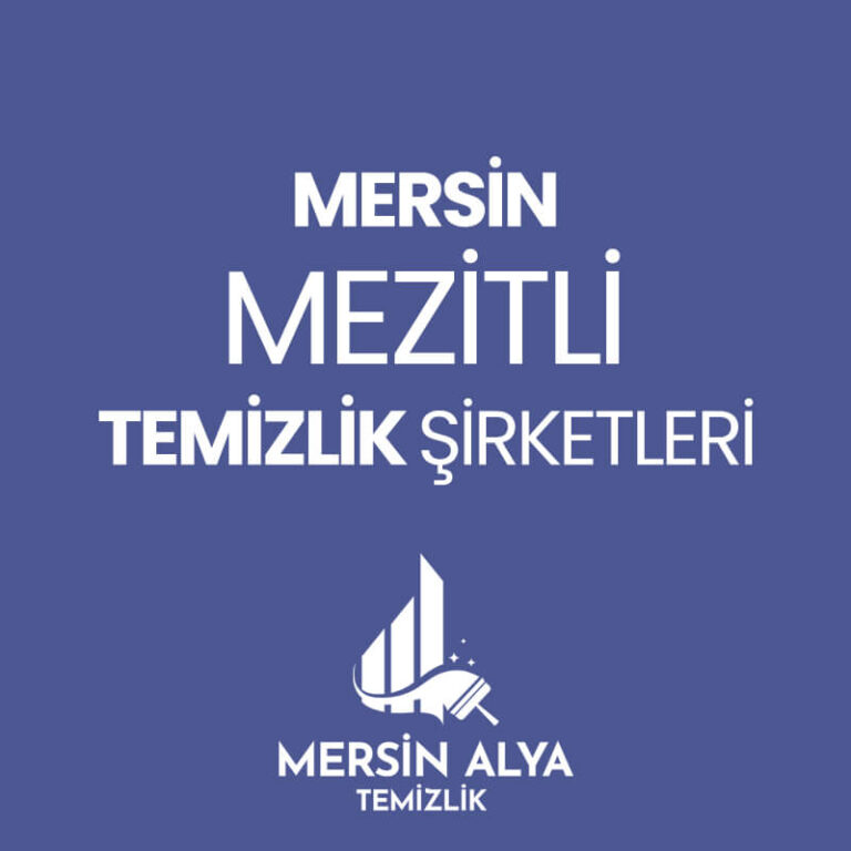 Mersin Mezitli Temizlik Şirketleri