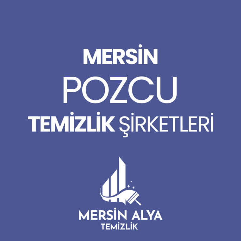 Mersin Pozcu Temizlik Şirketleri